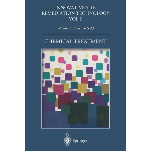 Innovative Site Remediation Technology Chemical Treatment, Book 2, (Paperback)