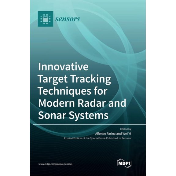 Innovative Target Tracking Techniques for Modern Radar and Sonar Systems, (Hardcover)