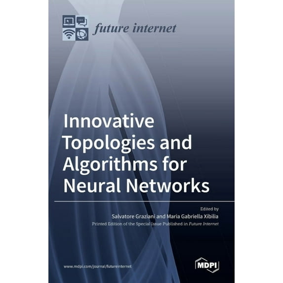 Innovative Topologies and Algorithms for Neural Networks, (Hardcover)