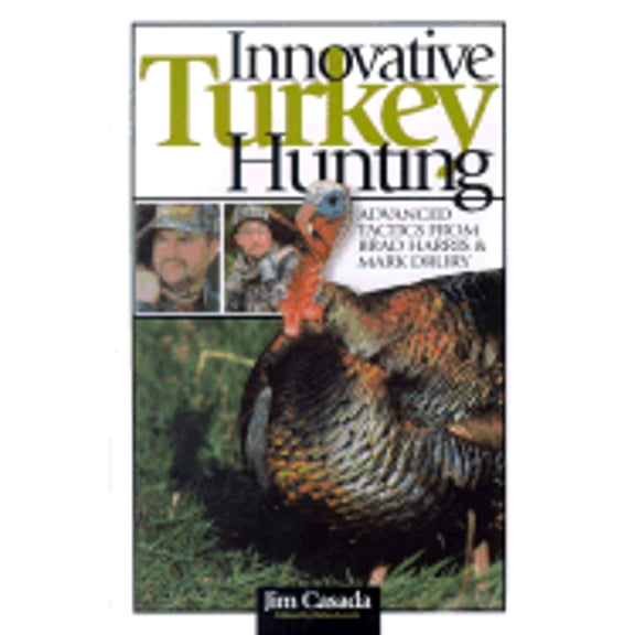 Pre-Owned Innovative Turkey Hunting (Paperback)