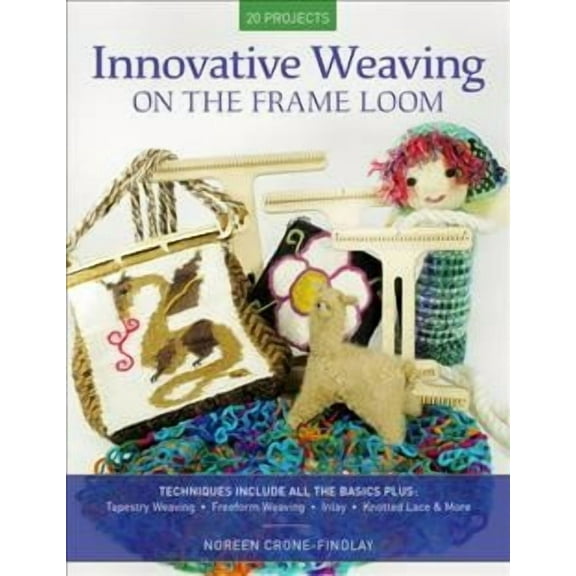 Innovative Weaving on the Frame Loom (Paperback)