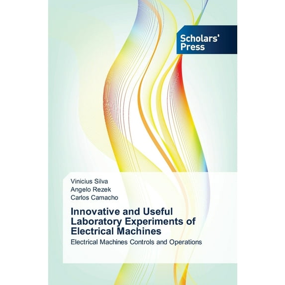 Innovative and Useful Laboratory Experiments of Electrical Machines (Paperback)