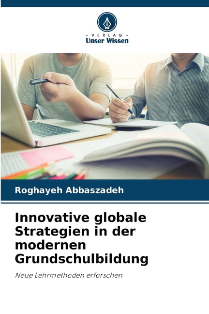 Innovative globale Strategien in der modernen Grundschulbildung, (Paperback)