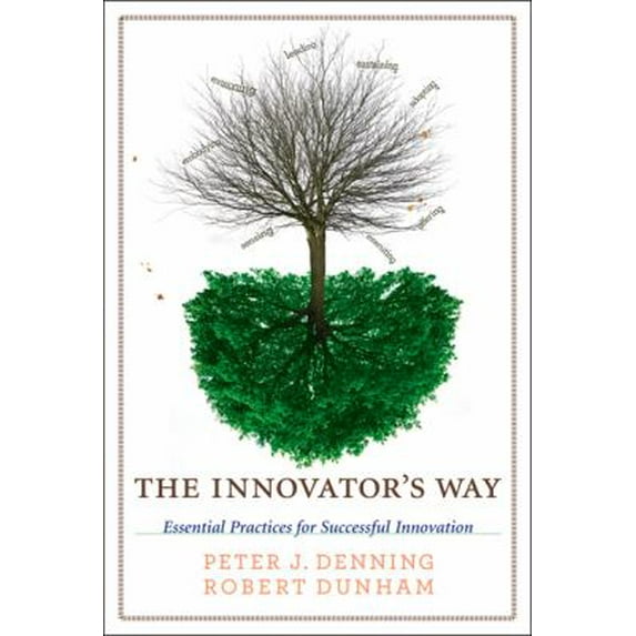 Pre-Owned The Innovator's Way: Essential Practices for Successful Innovation (Hardcover) 0262014548 9780262014540