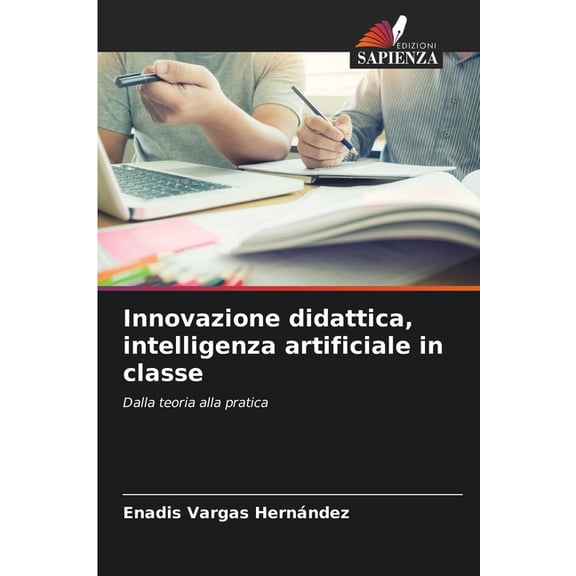 Innovazione didattica, intelligenza artificiale in classe, (Paperback)