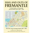 thumbnail image 1 of Inns and Outs of Fremantle: A social history of Fremantle and its hotels from 1829 - 1929 (Paperback), 1 of 1