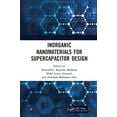 thumbnail image 1 of Inorganic Nanomaterials for Supercapacitor Design, (Paperback), 1 of 1