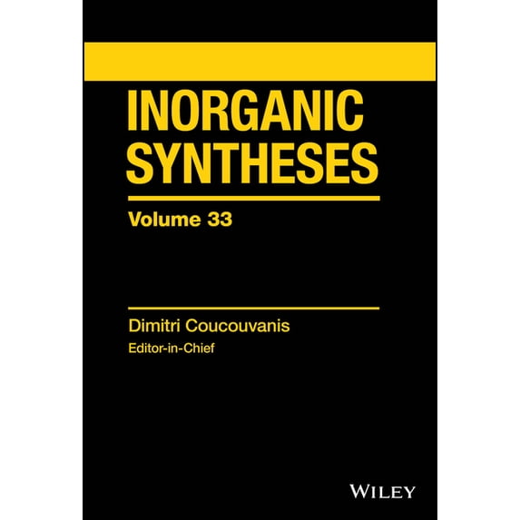 Inorganic Syntheses Inorganic Syntheses, Volume 33, Book 33, (Hardcover)
