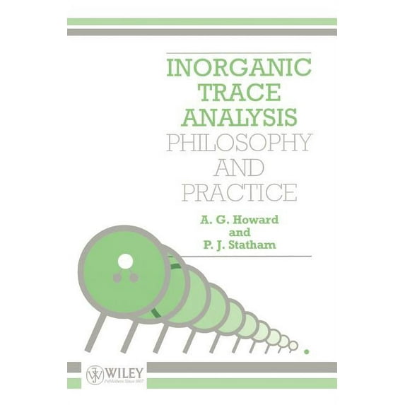 Inorganic Trace Analysis: Philosophy and Practice, (Paperback)