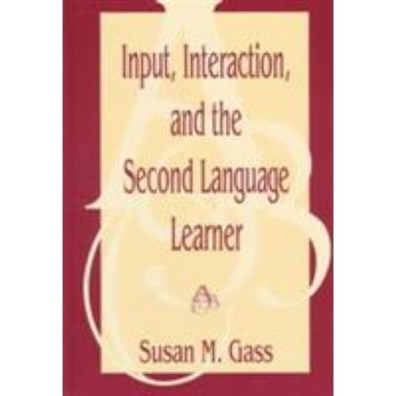 Pre-Owned Input, Interaction, and the Second Language Learner