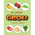 thumbnail image 1 of Inquiring Minds See plants grow - a book for children: Plants to eat for children, (Paperback), 1 of 1