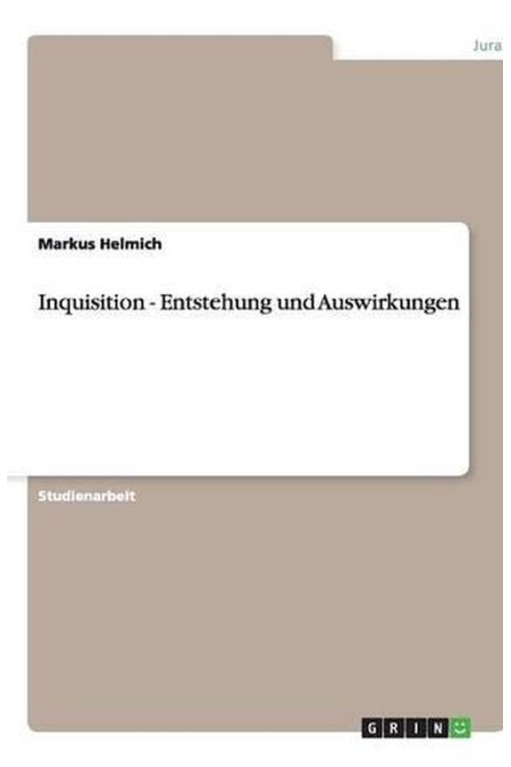 Inquisition - Entstehung und Auswirkungen (Paperback)