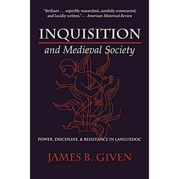 Pre-Owned Inquisition and Medieval Society: Power, Discipline, and Resistance in Languedoc (Paperback) 0801487595 9780801487590