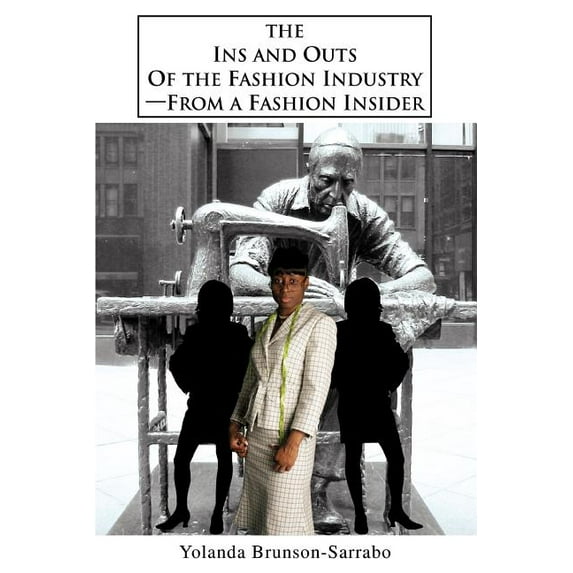 The Ins and Outs of the Fashion Industry--From a Fashion Insider