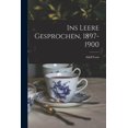 thumbnail image 1 of Ins Leere gesprochen, 1897-1900, (Paperback), 1 of 1