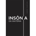 thumbnail image 1 of Insônia da Matéria: Poemas e desesperanças, (Paperback), 1 of 1