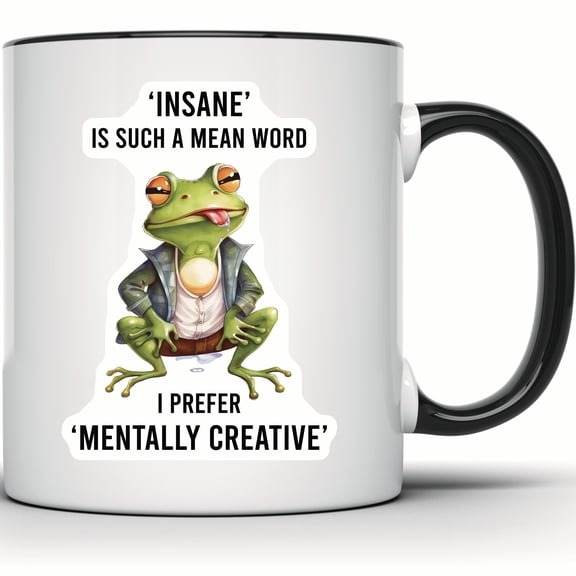 Insane Funny Frog Mug - Quirky Mental Health Drinkware - Creative Froggy Coffee Cup - Unique Animal Mug Gift for Him or Her - 11 Ounce Black Rim Handle Novelty Coffee Cup - WMUG0759-Black Rim