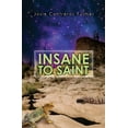thumbnail image 1 of Insane To Saint, (Paperback), 1 of 1