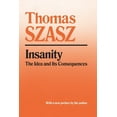 thumbnail image 1 of Insanity: The Idea and Its Consequences, (Paperback), 1 of 1