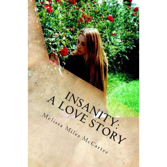 Insanity: A Love Story