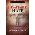thumbnail image 1 of Insatiable Hate : A Zach Miller Adventure (Book 2) (Paperback), 1 of 1