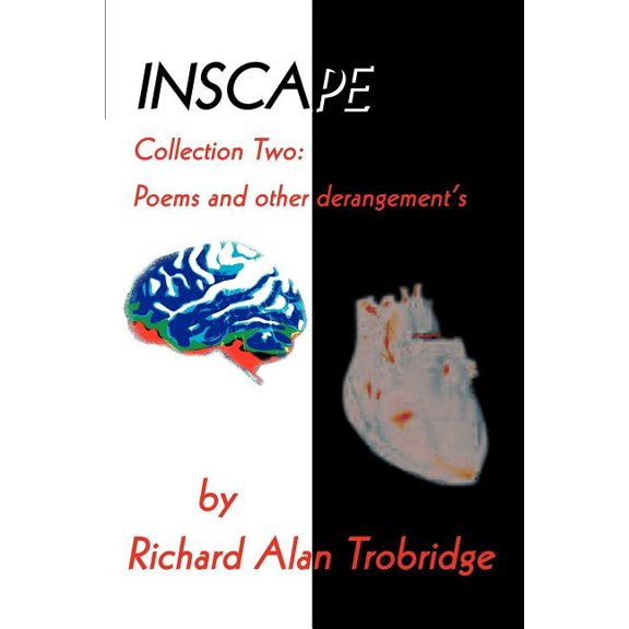 Inscape: Collection Two: Poems and other derangement s, (Paperback)
