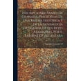 thumbnail image 1 of Inscripciones Árabes De Granada, Precedidas De Una Reseña Histórica Y De La Genealogía Detallada De Los Reyes Alahmares, Por E. Lafuente Y Alcántara (Paperback), 1 of 1