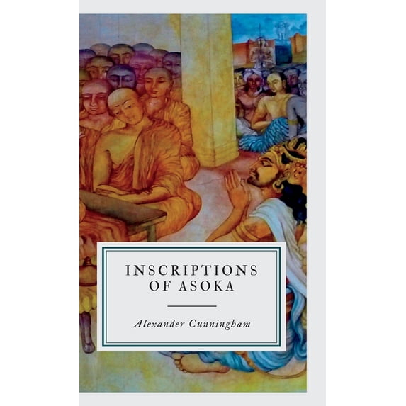 Inscriptions of Asoka, (Hardcover)