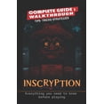 Inscryption Complete Guide: Tips, Tricks, Strategies- everything you ...
