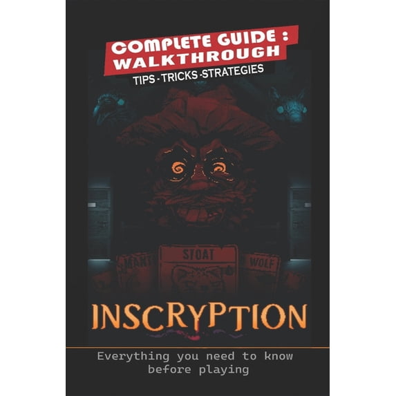 Inscryption Complete Guide: Tips, Tricks, Strategies- everything you ...