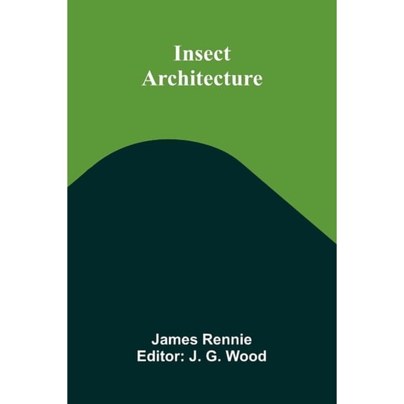 Insect Architecture, (Paperback)