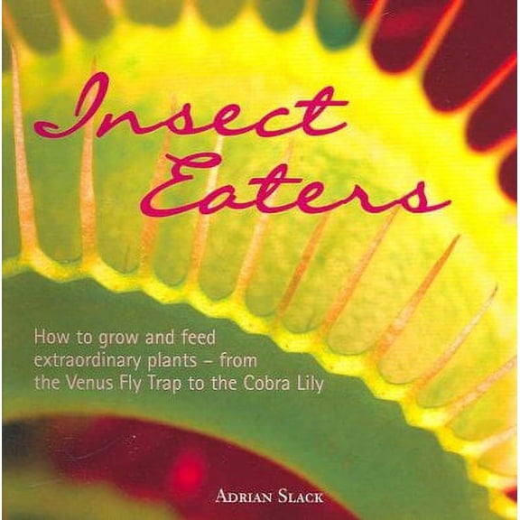 Insect Eaters Adrian Slack (Paperback)