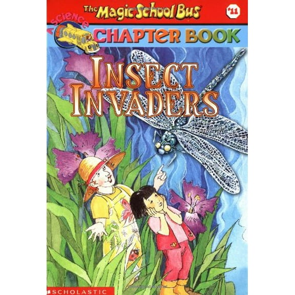 Pre-Owned The Magic School Bus Science Chapter Book #11: Insect Invaders: Volume 11 (Paperback) 0439314313 9780439314312
