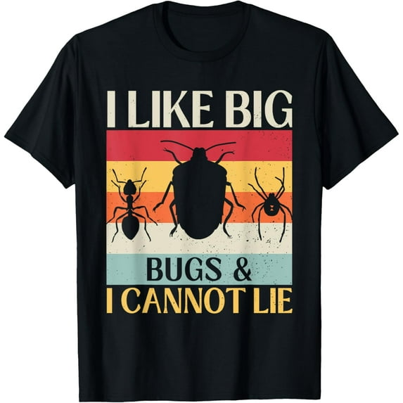 Insect Lover, I Like Big Bugs And I Can Not Lie Funny Bugs T-ShirtMen's and women's gift, black and white T-shirt, size: Extra large S-4XL