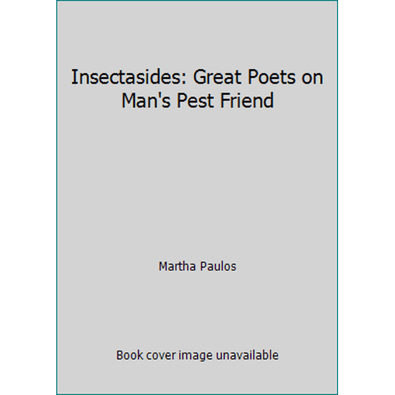 Pre-Owned Insectasides: 2great Poets on Man's Pest Friend (Hardcover) 0670855677 9780670855674