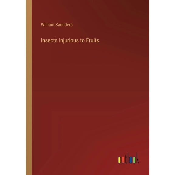 Insects Injurious to Fruits (Paperback)