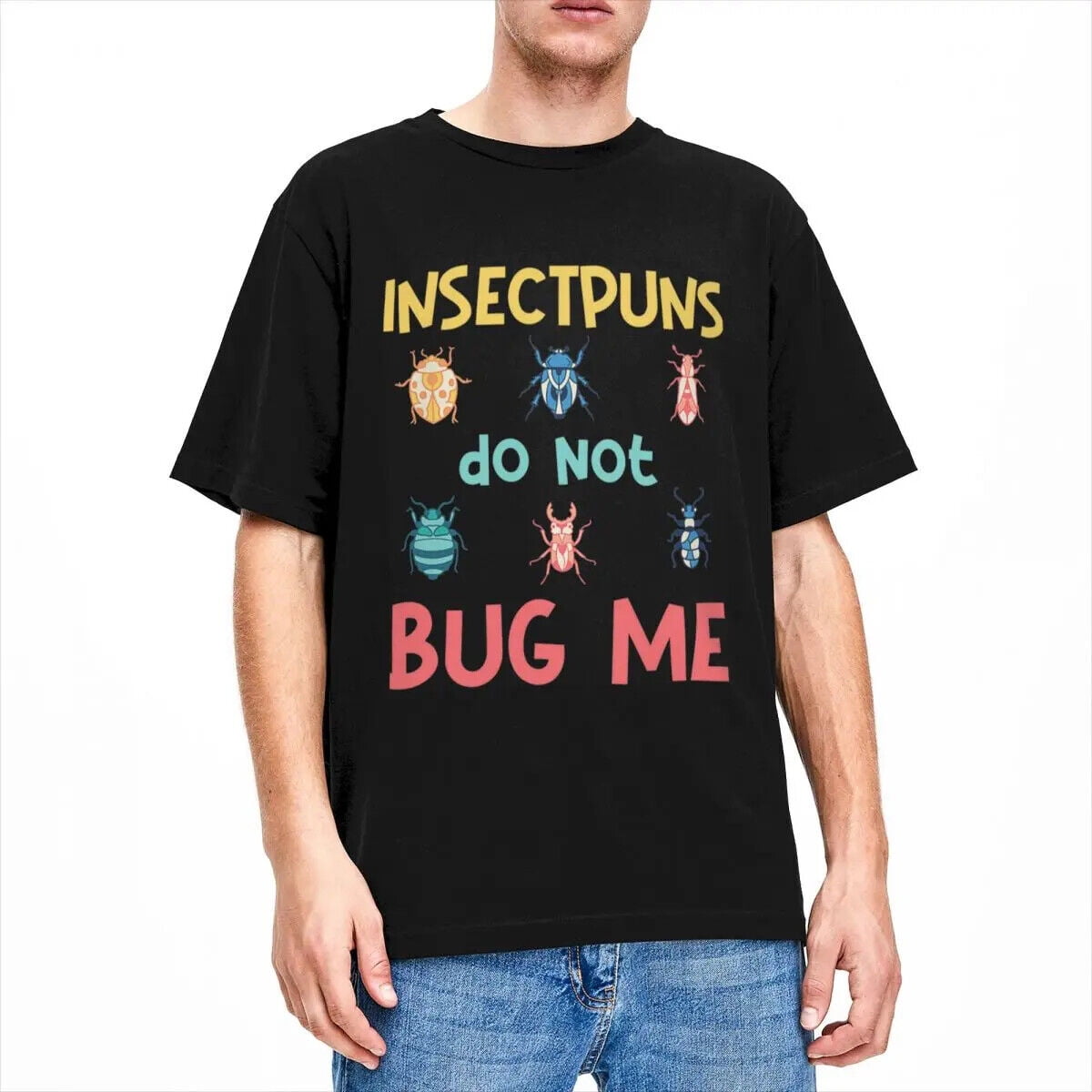 Insects Jokes Do Not Bug Me Funny Men Women T Shirts Insecta Animal ...