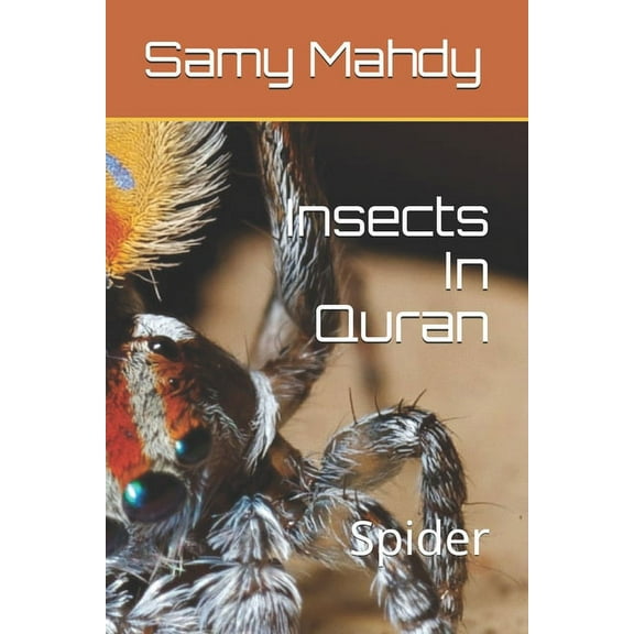 Insects in Quran: Insects In Quran: Spider (Paperback)