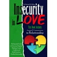 thumbnail image 1 of Insecurity in Love : 2 Books in 1- Communication and Anxiety in Relationship. The Ultimate Guide to Overcome Couple Conflicts, Negative Thinking and Build Trust for a Happier Relationship (Paperback), 1 of 1