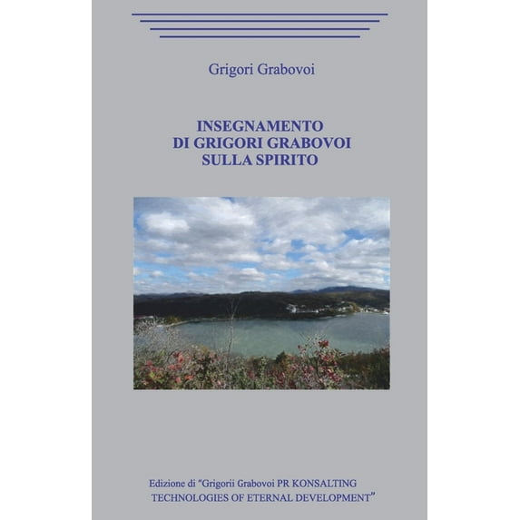 Insegnamento di Grigori Grabovoi sulla Spirito.