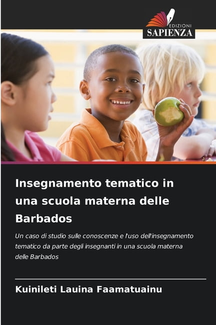 Insegnamento tematico in una scuola materna delle Barbados, (Paperback)