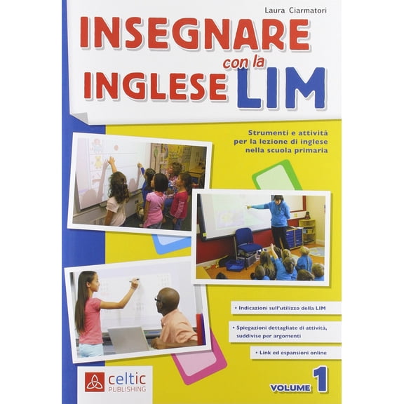 Laura Ciarmatori Insegnare l'inglese con la LIM (Vol. 1) (Paperback)