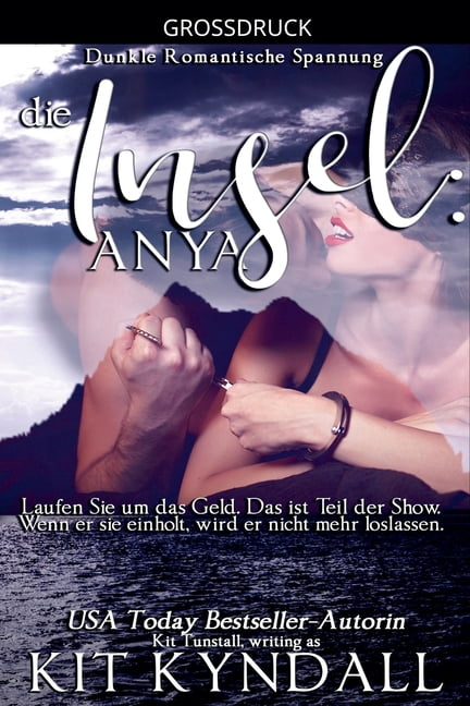 Die Insel, Anya: Dunkle Romantische Spannung, (Paperback)