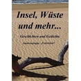 thumbnail image 1 of Insel, Wüste und mehr : Geschichten und Gedichte (Paperback), 1 of 1
