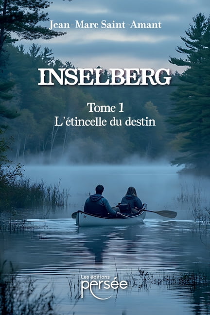 Inselberg: Tome 1 L'Ã©tincelle du destin, (Paperback)
