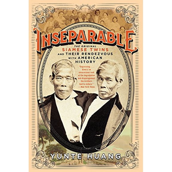 Pre-Owned Inseparable: The Original Siamese Twins and Their Rendezvous with American History (Hardcover) 0871404478 9780871404473