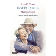 Inseparables / A Matter of Death and Life Sobre El Amor, La Vida Y La Muerte, Paperback