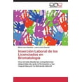 thumbnail image 1 of Inserción Laboral de los Licenciados en Bromatología (Paperback), 1 of 1