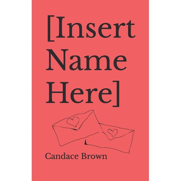 [Insert Name Here], (Paperback)