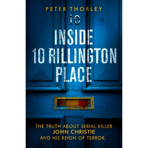 Pre-Owned Inside 10 Rillington Place (Paperback) 1913406113 9781913406110